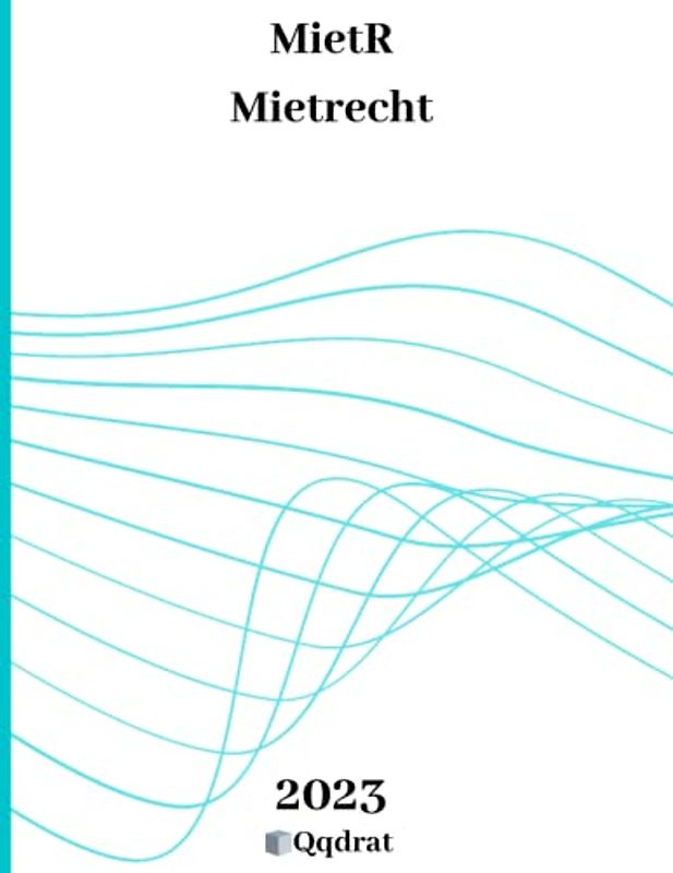 MietR | Mietrecht | Mietrecht für Mieter | Mietrecht für Vermieter |MietR Buch | Gesetzbuch und Gesetzessammlung von Qqdrat | Neueste Auflage der Gesetzestexte |