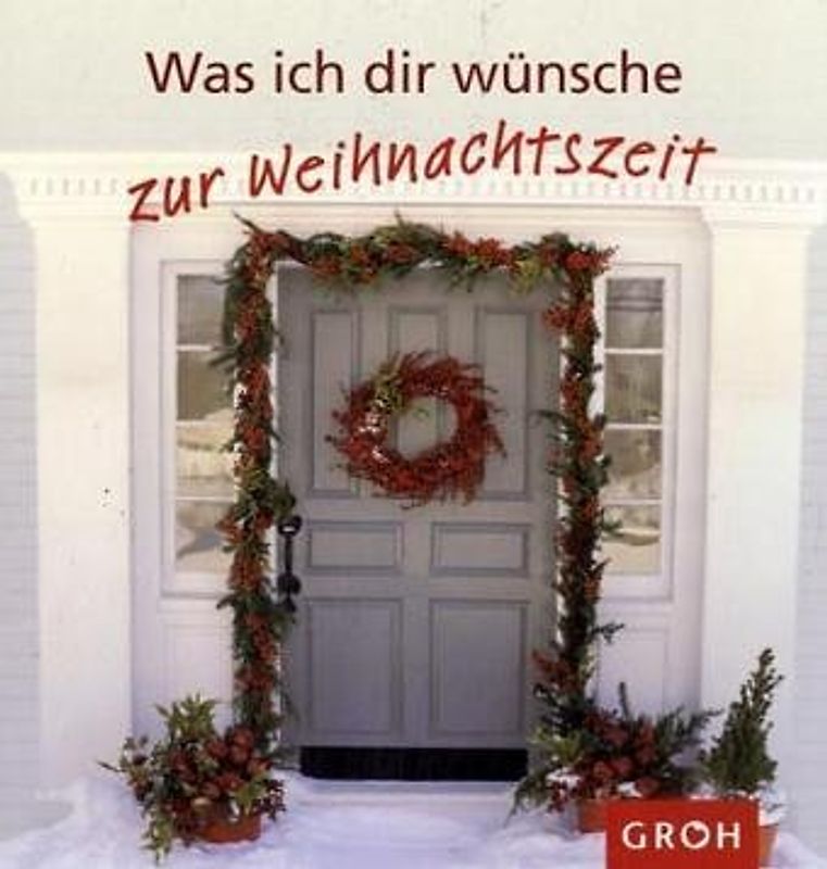 Was ich dir wünsche - zur Weihnachtszeit