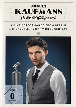 Jonas Kaufmann - Du bist die Welt für mich