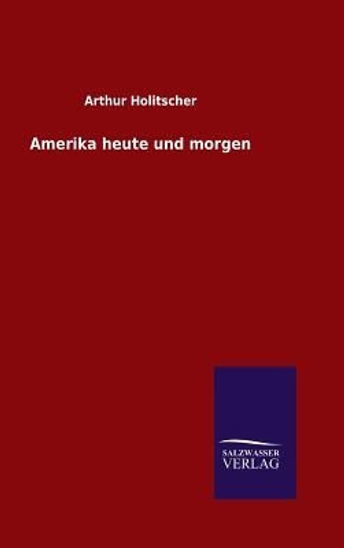 Amerika heute und morgen