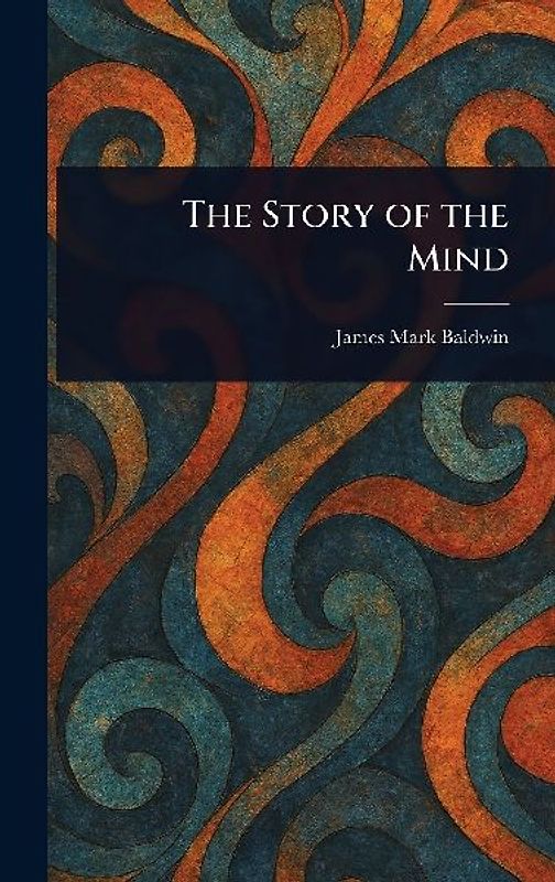 The Story of the Mind