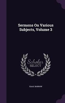 Sermons On Various Subjects, Volume 3