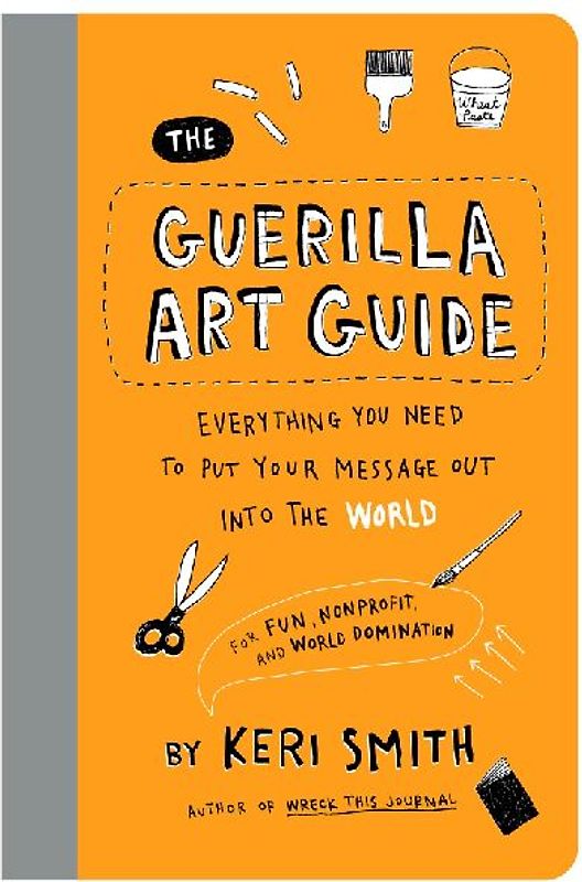 Guerilla Art Guide