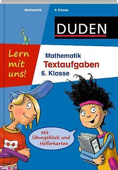 Lern mit uns! Mathematik - Textaufgaben 6. Klasse. Mit Übungsblock und Helferkarten
