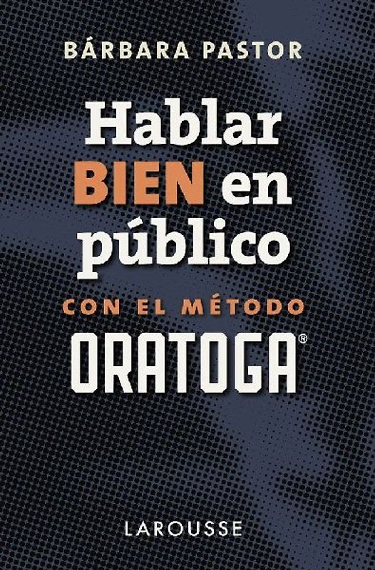 Hablar bien en público con el método Oratoga