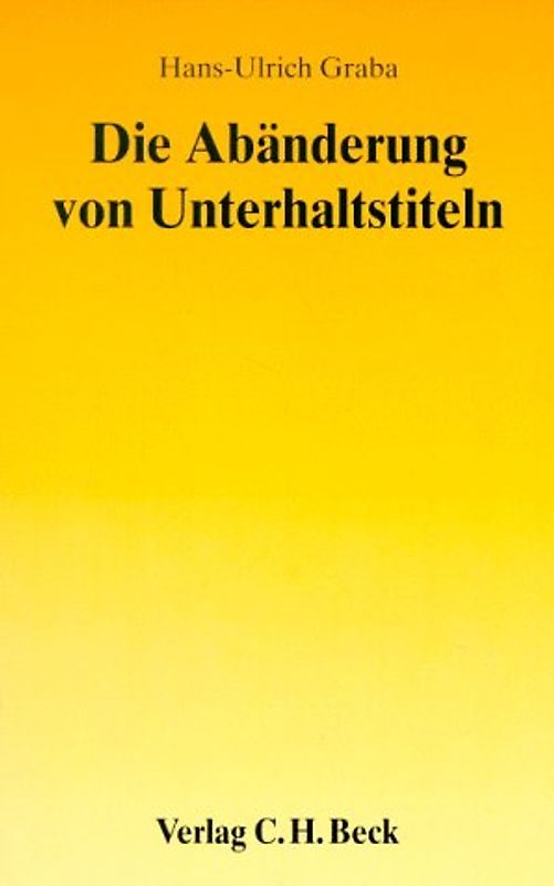 Die Abänderung von Unterhaltstiteln