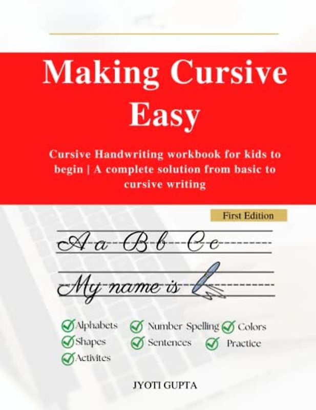 Making Cursive Easy: Cursive Handwriting workbook for kids to begin | A complete solution from basic to cursive writing