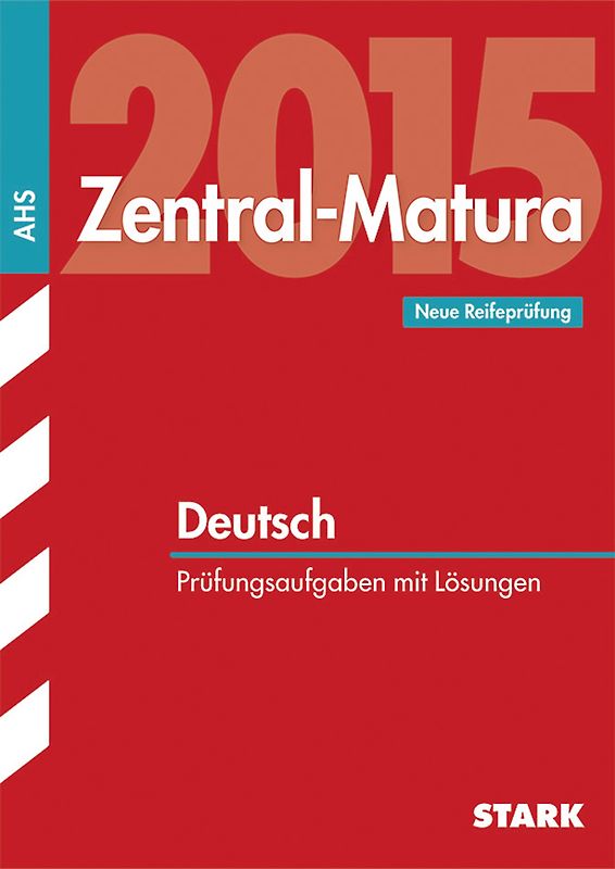 Zentral-Matura Deutsch - Österreich