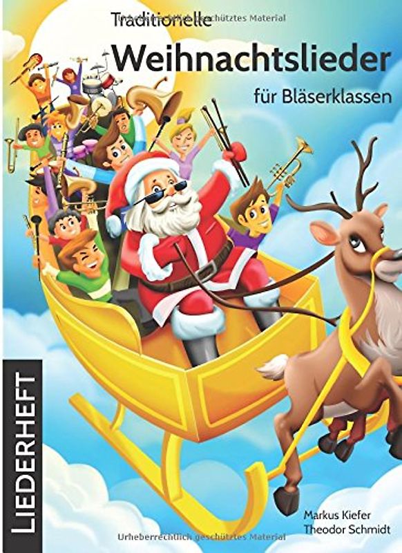 Traditionelle Weihnachtslieder für Bläserklassen: Liederheft - Kiefer, Markus