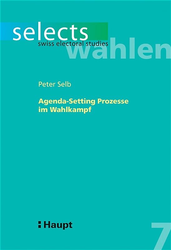 Agenda Setting Prozesse im Züricher Wahlkampf zu den National- und Ständeratswahlen 1999