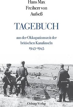Tagebuch aus der Okkupationszeit der britischen Kanalinseln 1943–1945