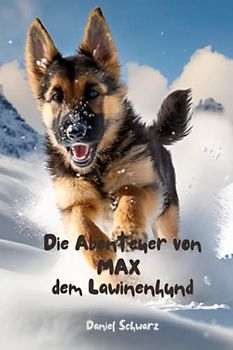Die Abenteuer von Max dem Lawinenhund