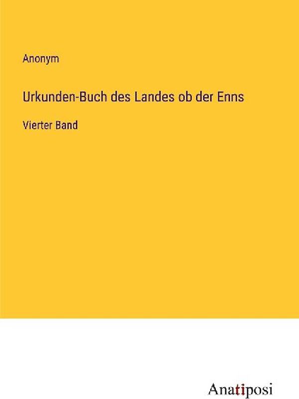 Urkunden-Buch des Landes ob der Enns