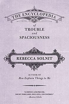 The Encyclopedia of Trouble and Spaciousness