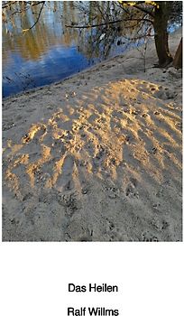 Sein und Atem / Das Heilen