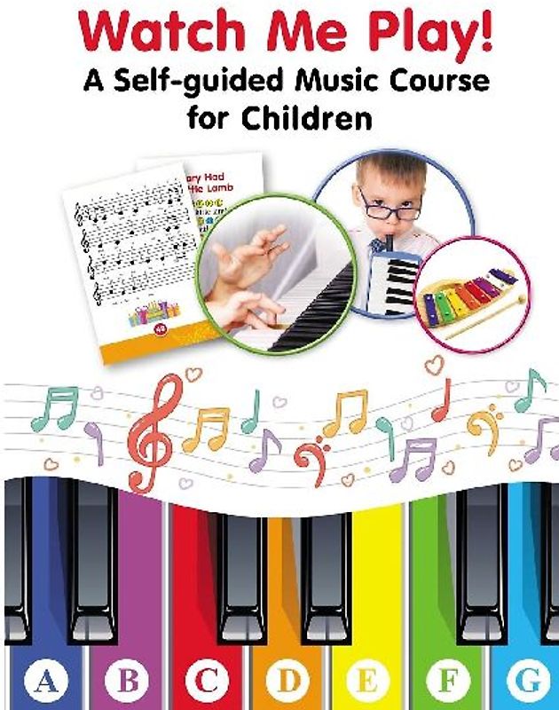 Watch Me Play! A Self-guided Music Course for Children