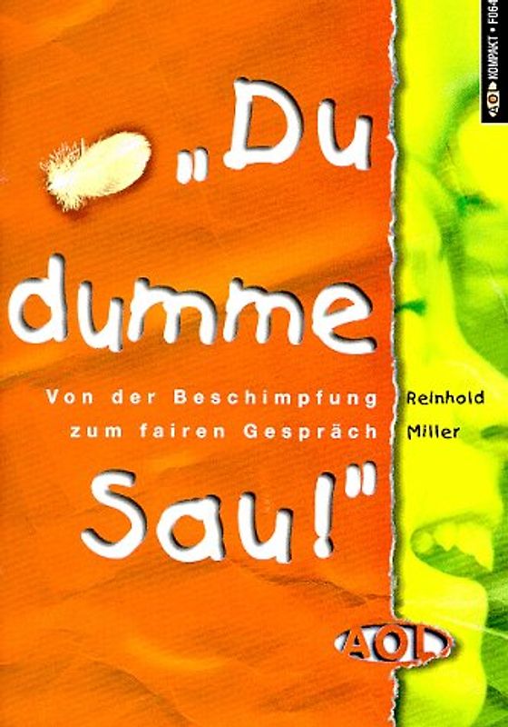 "Du dumme Sau!"