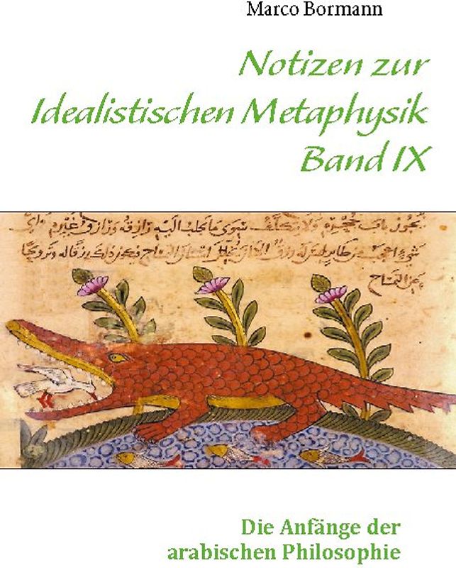 Notizen zur Idealistischen Metaphysik IX