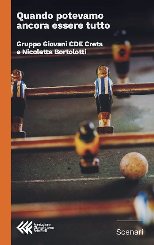 Quando potevamo ancora essere tutto