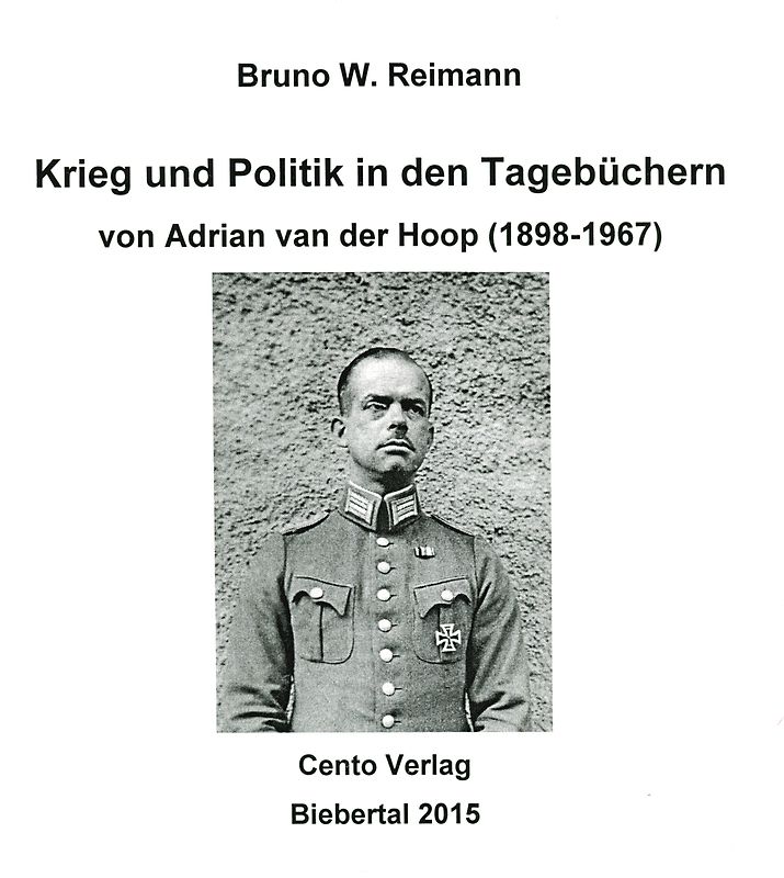 Krieg und Politik in den Tagebüchern von Adrian van der Hoop (1898-1967)