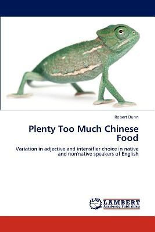 Plenty Too Much Chinese Food