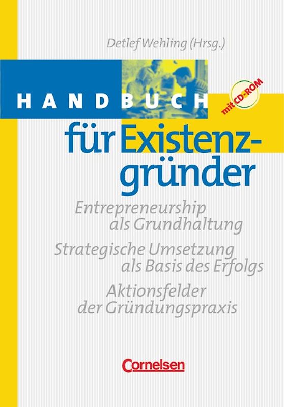 Handbücher Unternehmenspraxis / Handbuch für Existenzgründer