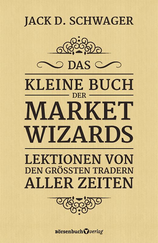 Das kleine Buch der Market Wizards