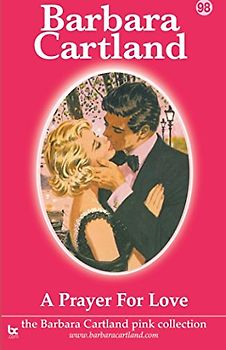 A Prayer For Love (The Pink Collection, Band 98)