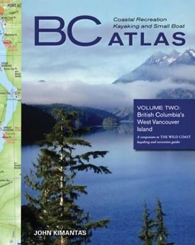 BC Coastal Recreation Kayaking and Small Boat Atlas