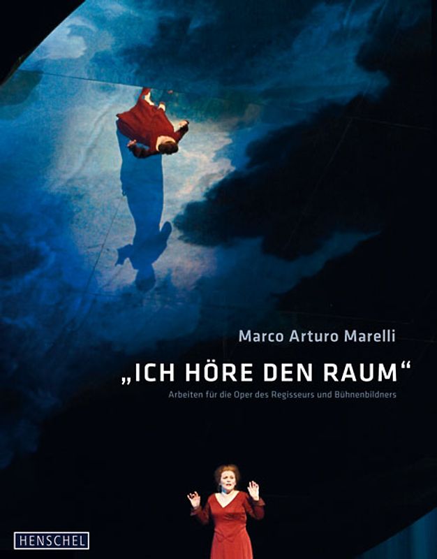 Marco Arturo Marelli "Ich höre den Raum"