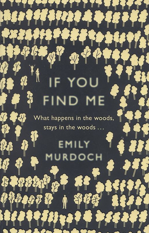 If You Find Me - Emily Murdoch [Paperback]
