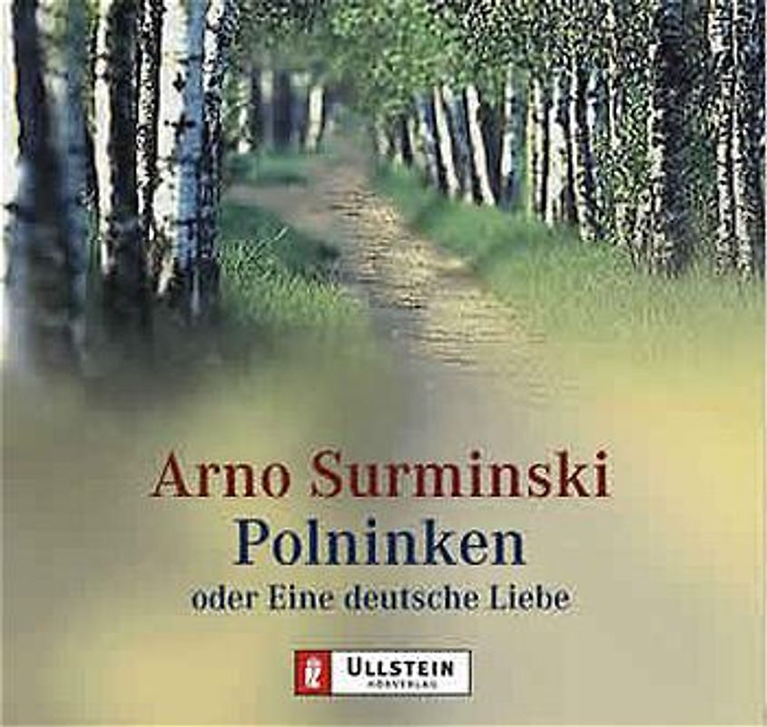 Polniken oder Eine deutsche Liebe. Gekürzte Lesung