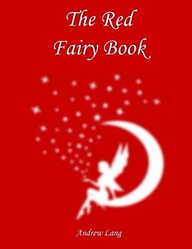The Red Fairy Book (Andrew Lang's Fairy Books, Band 2)
