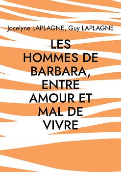 Les hommes de Barbara, entre amour et mal de vivre