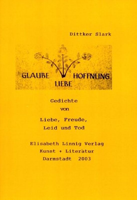 Glaube - Hoffnung - Liebe
