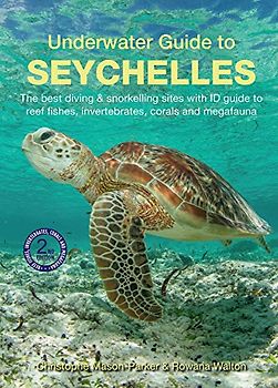 Underwater Guide to Seychelles (2nd edition)