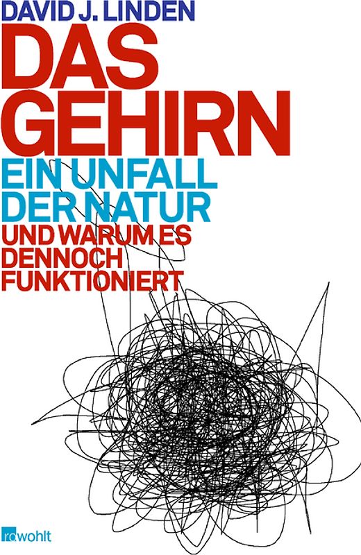 Das Gehirn: ein Unfall der Natur
