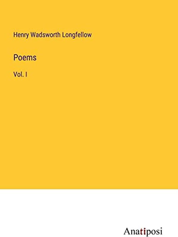 Poems: Vol. I