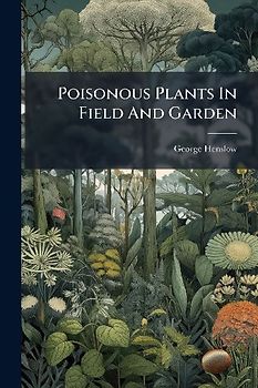 Poisonous Plants In Field And Garden