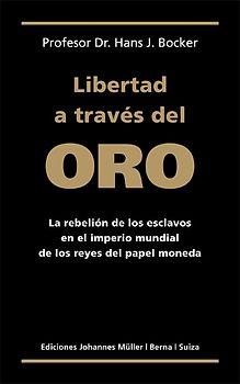 Libertad a través del Oro