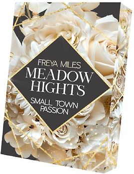 Meadow Hights - Small Town Passion