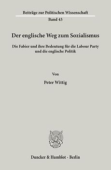 Der englische Weg zum Sozialismus.