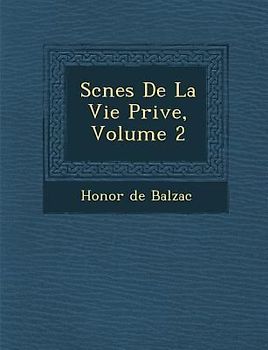 SC Nes de La Vie Priv E, Volume 2