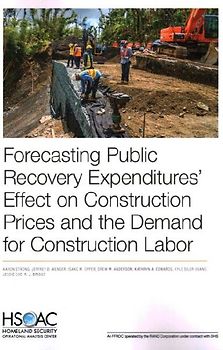 Forecasting Public Recovery Expenditures' Effect on Construction Prices and the Demand for Construction Labor