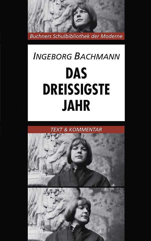Buchners Schulbibliothek der Moderne / Bachmann, Das dreißigste Jahr