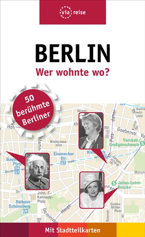 Berlin – Wer wohnte wo?