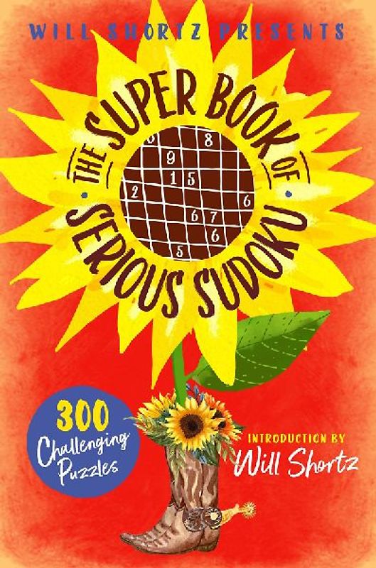 Will Shortz Presents The Super Book of Serious Sudoku