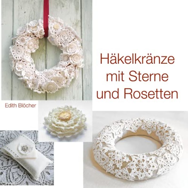 Häkelkränze mit Sterne und Rosetten