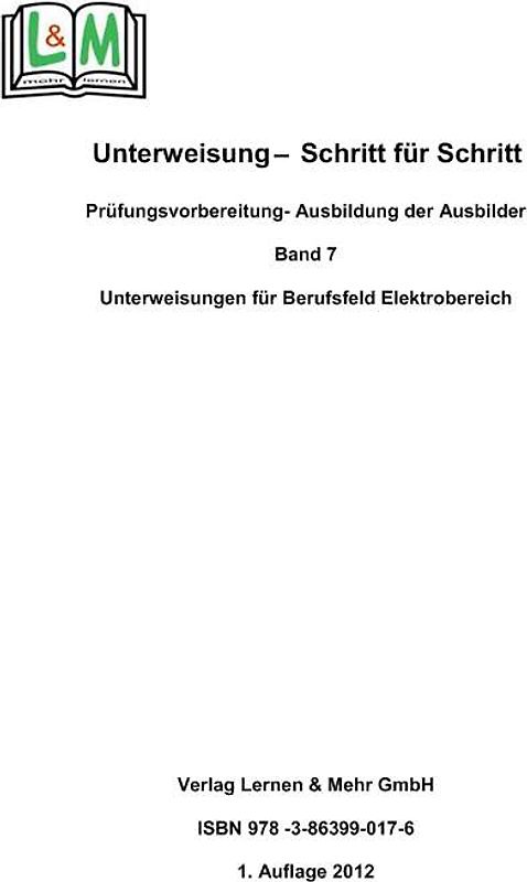 Unterweisung - Schritt für Schritt, Band 7, Berufsfeld Elektrotechnik