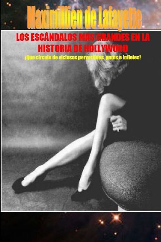 Los Escándalos Mas Grandes En La Historia de Hollywood